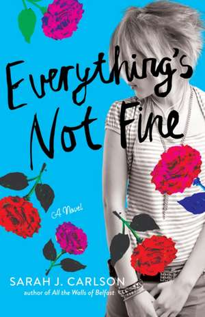 Everything's Not Fine de Sarah Carlson