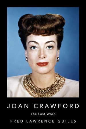 Joan Crawford de Fred Lawrence Guiles