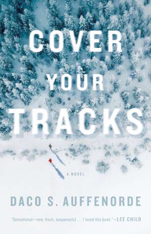 Cover Your Tracks de Daco Auffenorde