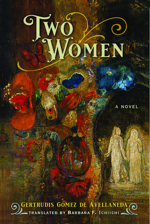 Two Women: A Novel de Barbara F. Ichiishi