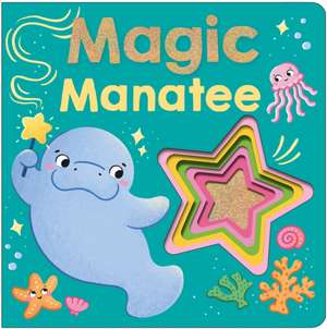 Magic Manatee de Priddy Books