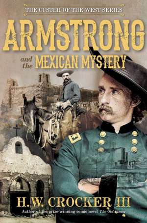 Armstrong and the Mexican Mystery de H W Crocker