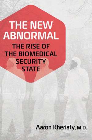 The New Abnormal de Aaron Kheriaty