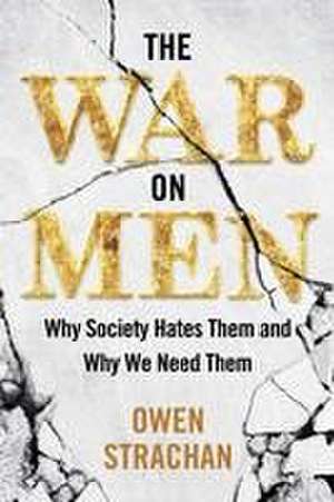 The War on Men de Owen Strachan