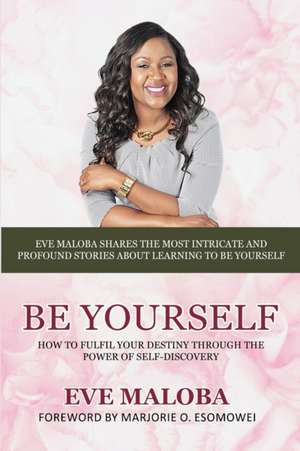 Be Yourself de Eve Maloba