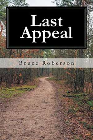 Last Appeal de Bruce Roberson