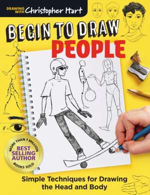 Begin to Draw People de C Hart