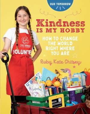 Kindness Is My Hobby de R Chitsey