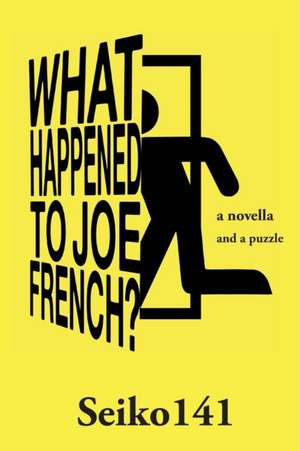 What Happened to Joe French? de Hector M. Rodriguez