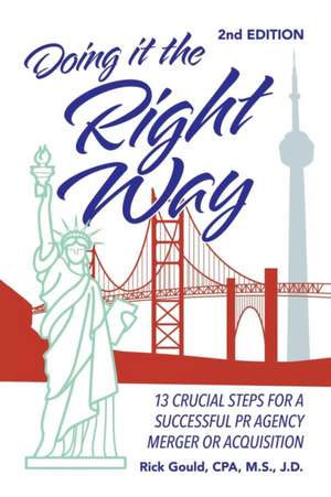 Doing It the Right Way 2nd Edition de Rick Gould CPA M. S. J. D