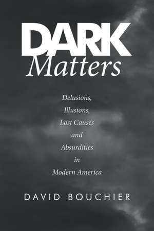 Dark Matters de David Bouchier