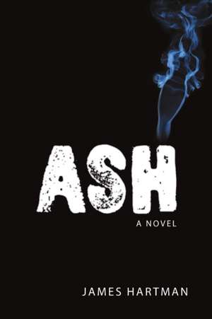 Ash de James Hartman