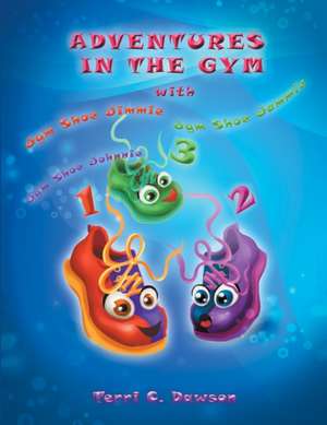 Adventures In the Gym de Terri C. Dawson