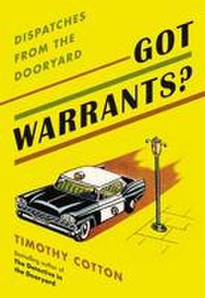 Got Warrants? de Timothy Cotton