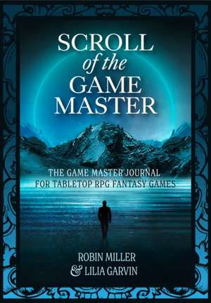 Game Master's Tome de Robin K Miller