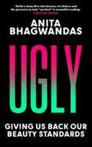 Ugly de Anita Bhagwandas