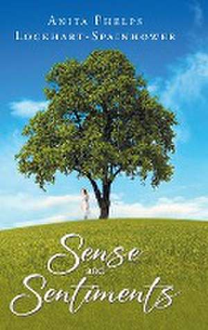 Sense and Sentiments de Anita Phelps Lockhart-Spainhower