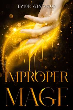 Improper Mage de Taylor Westwood