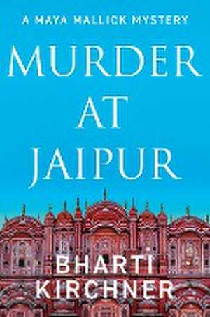 Murder at Jaipur de Bharti Kirchner