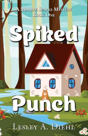 Spiked Punch de Lesley A Diehl