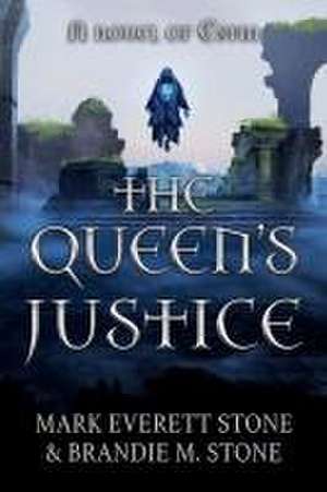 Queen's Justice de Brandie M Stone