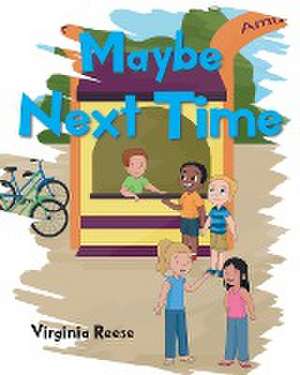 Maybe Next Time de Virginia Reese