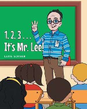 1,2,3 . . . It's Mr. Lee! de Lexie Scriber