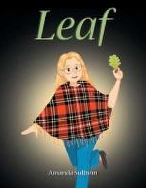 Leaf de Amanda Sullivan