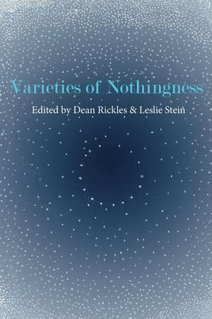 Varieties of Nothingness de Dean Rickles