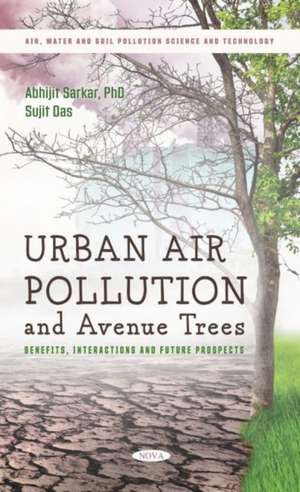 Sarkar, A: Urban Air Pollution and Avenue Trees de Abhijit Sarkar