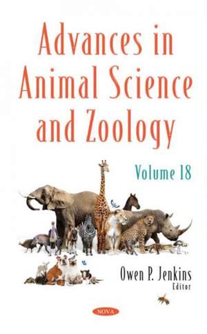 Advances in Animal Science and Zoology: Volume 18 de Owen P. Jenkins