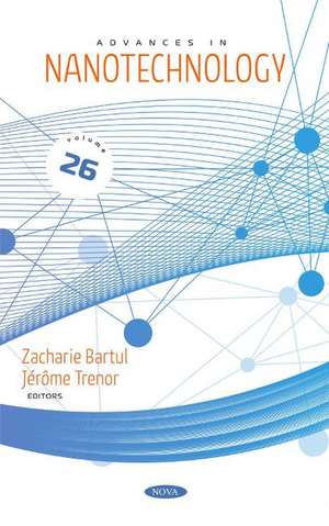 Advances in Nanotechnology: Volume 26 de Zacharie Bartul