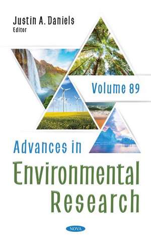 Advances in Environmental Research: Volume 89 de Justin A Daniels