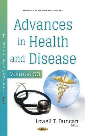 Advances in Health and Disease. Volume 53: Volume 53 de Lowell T. Duncan