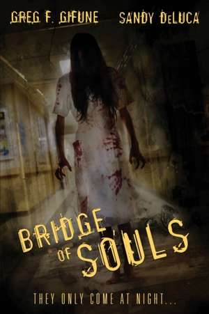 Bridge of Souls de Greg F. Gifune