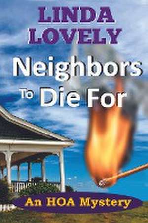 Neighbors to Die For de Linda Lovely