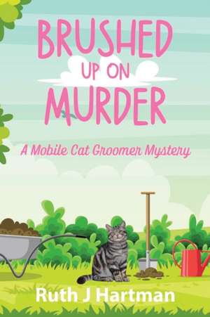 Brushed Up On Murder de Ruth J. Hartman