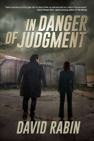 In Danger of Judgment de David Rabin