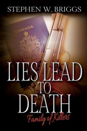 Lies Lead to Death de Stephen W. Briggs