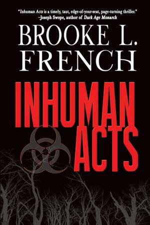 Inhuman Acts de Brooke L French