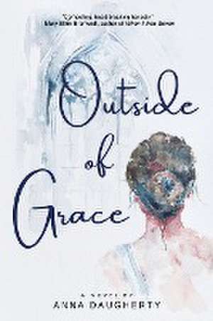 Outside of Grace de Anna Daugherty