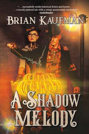 A Shadow Melody de Brian Kaufman