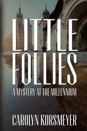 Little Follies de Carolyn Korsmeyer