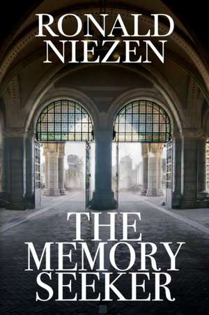 The Memory Seeker de Ronald Niezen