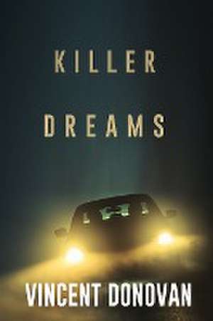 Killer Dreams de Vincent Donovan