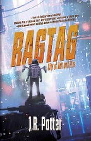 Ragtag de J. R. Potter