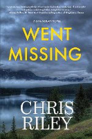 Went Missing de Chris Riley