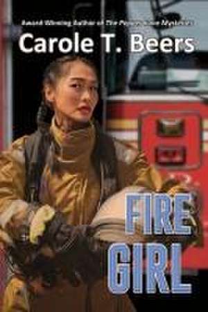 Fire Girl de Carole T. Beers