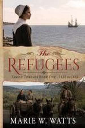 The Refugees de Marie W. Watts