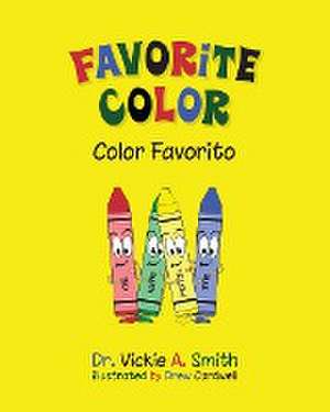 Favorite Color Color Favorito de Vickie A. Smith